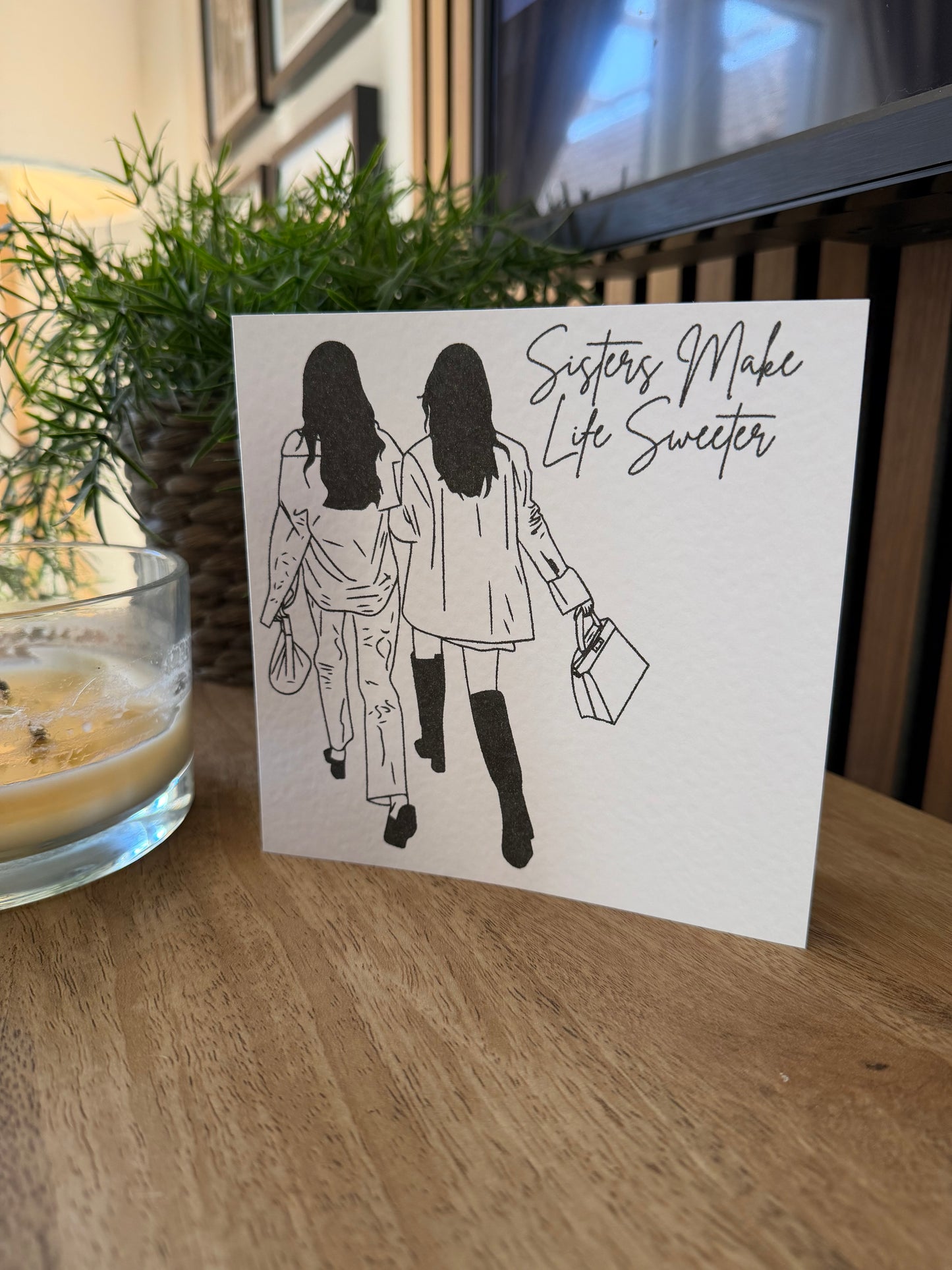 Sisters Make Life Sweeter Greetings Card