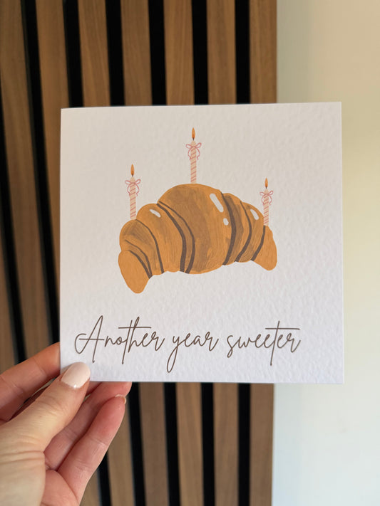 Another Year Sweeter Croissant Greetings Card