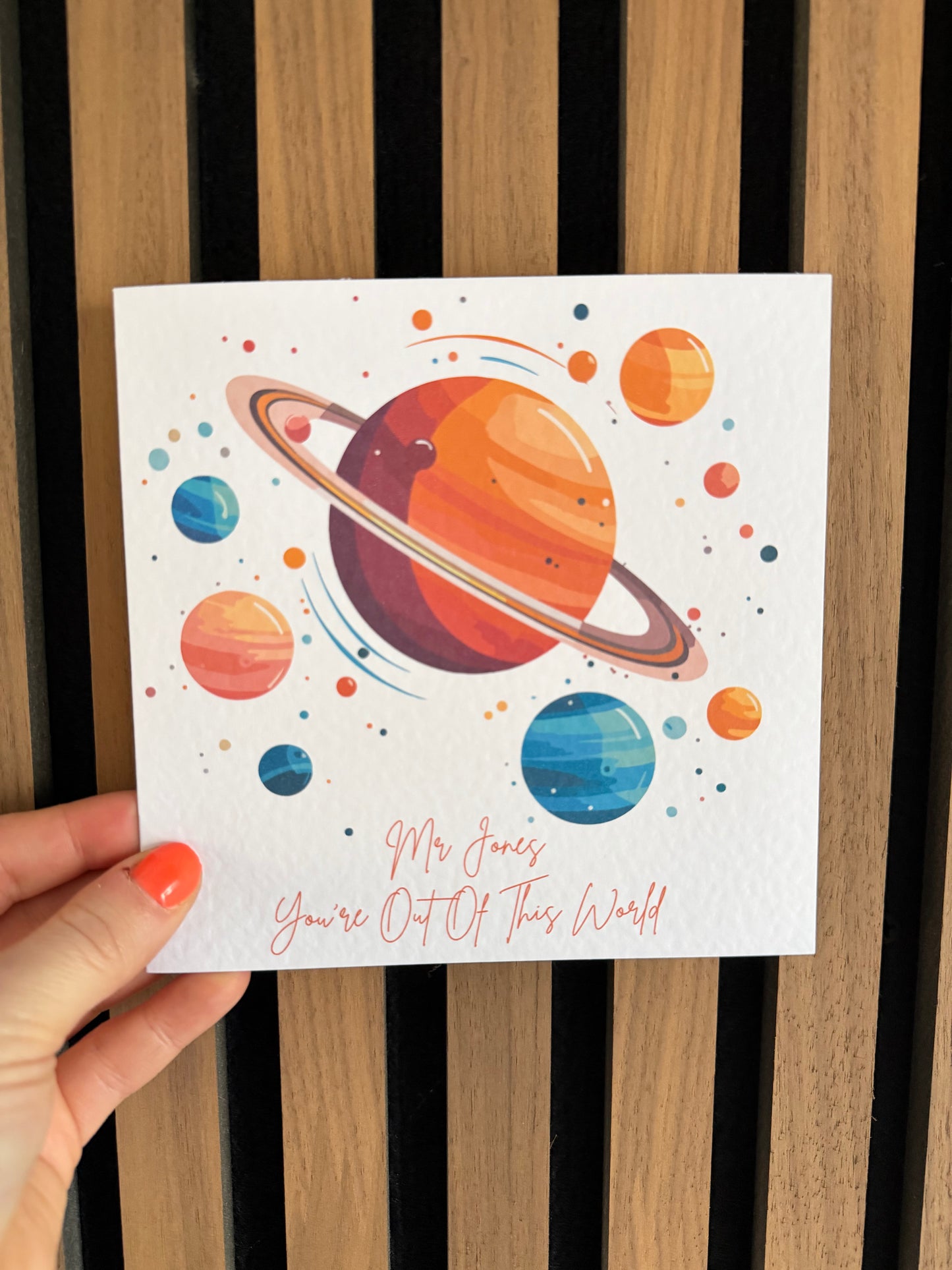 You're Out Of This World Greetings Card